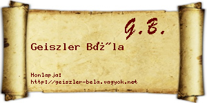 Geiszler Béla névjegykártya